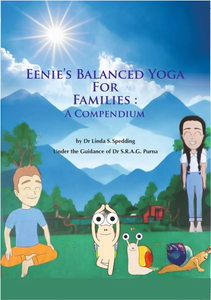Special edition "Eenie's Balanced Yoga For Families: A Compendium "