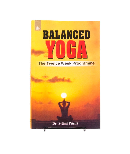 Balanced Yoga, The Twelve-Week Programme
